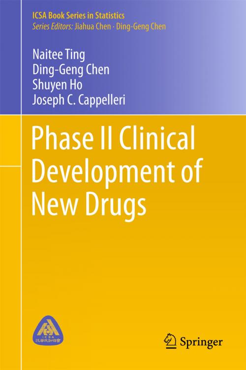 Cover of the book Phase II Clinical Development of New Drugs by Ding-Geng Chen, Joseph C. Cappelleri, Naitee Ting, Shuyen Ho, Springer Singapore