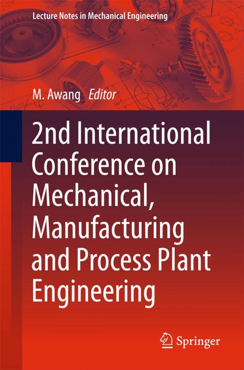 Cover of the book 2nd International Conference on Mechanical, Manufacturing and Process Plant Engineering by , Springer Singapore