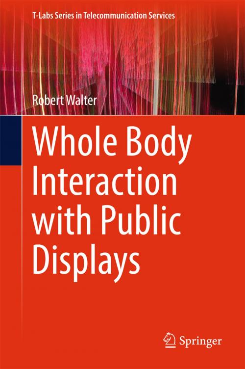 Cover of the book Whole Body Interaction with Public Displays by Robert Walter, Springer Singapore