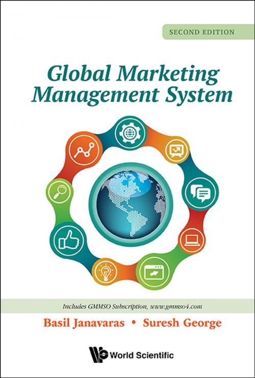 Cover of the book Global Marketing Management System by Basil Janavaras, Suresh George, World Scientific Publishing Company