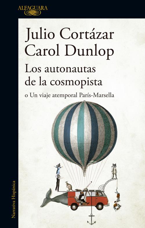 Cover of the book Los autonautas de la cosmopista by Julio Cortázar, Penguin Random House Grupo Editorial Argentina