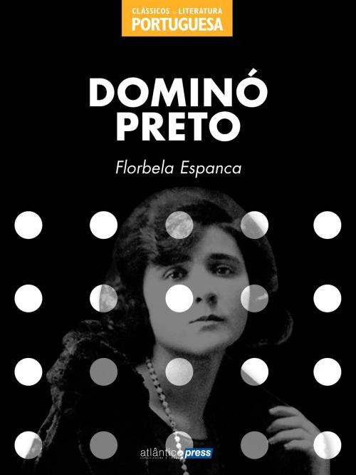Cover of the book Dominó Preto by Florbela Espanca, Atlântico Press