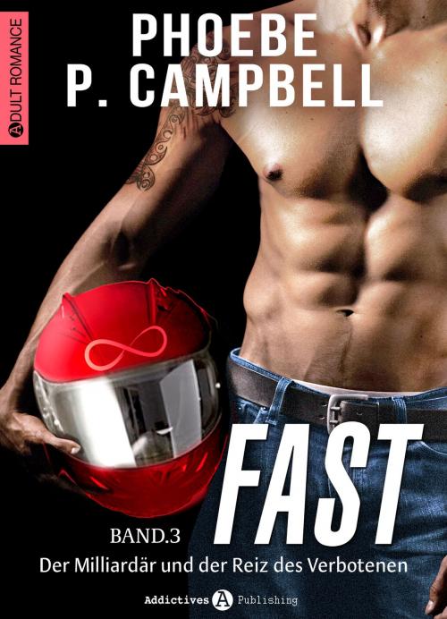 Cover of the book Fast 3 by Phoebe P. Campbell, Addictive Publishing