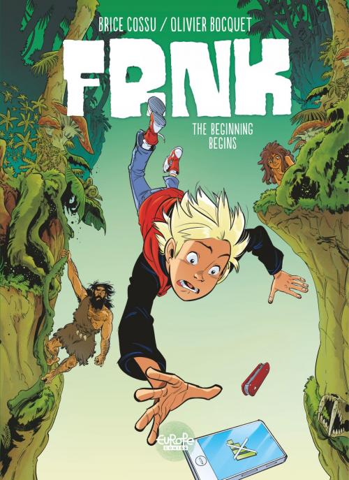 Cover of the book FRNCK - Volume 1 - The Beginning begins by Olivier Bocquet, Brice Cossu, Europe Comics