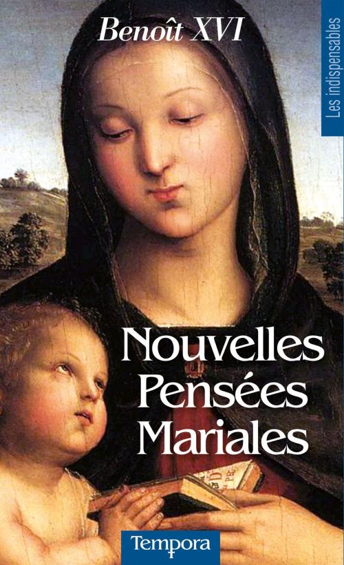 Cover of the book Nouvelles Pensées Mariales by Benoit XVI, Artège Editions