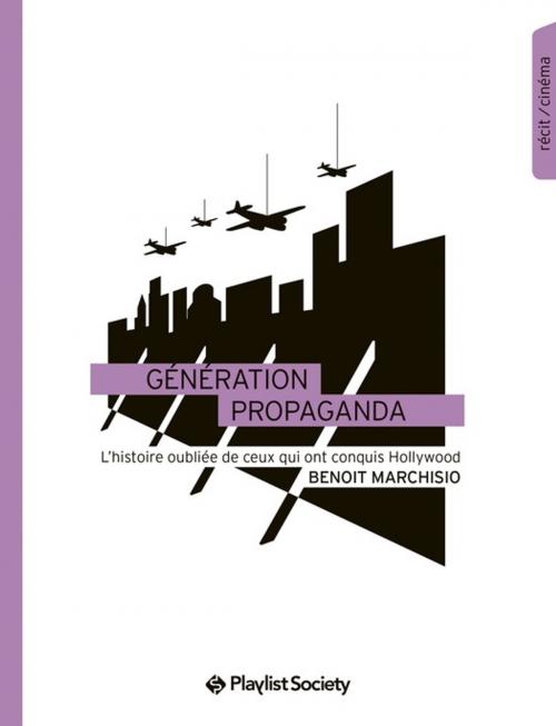 Cover of the book Génération Propaganda by Benoit Marchisio, Playlist Society