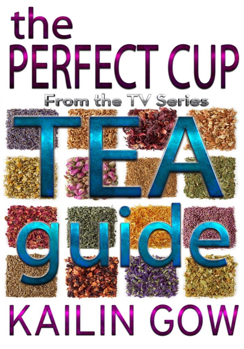 Big bigCover of The Perfect Cup: TEA Guide