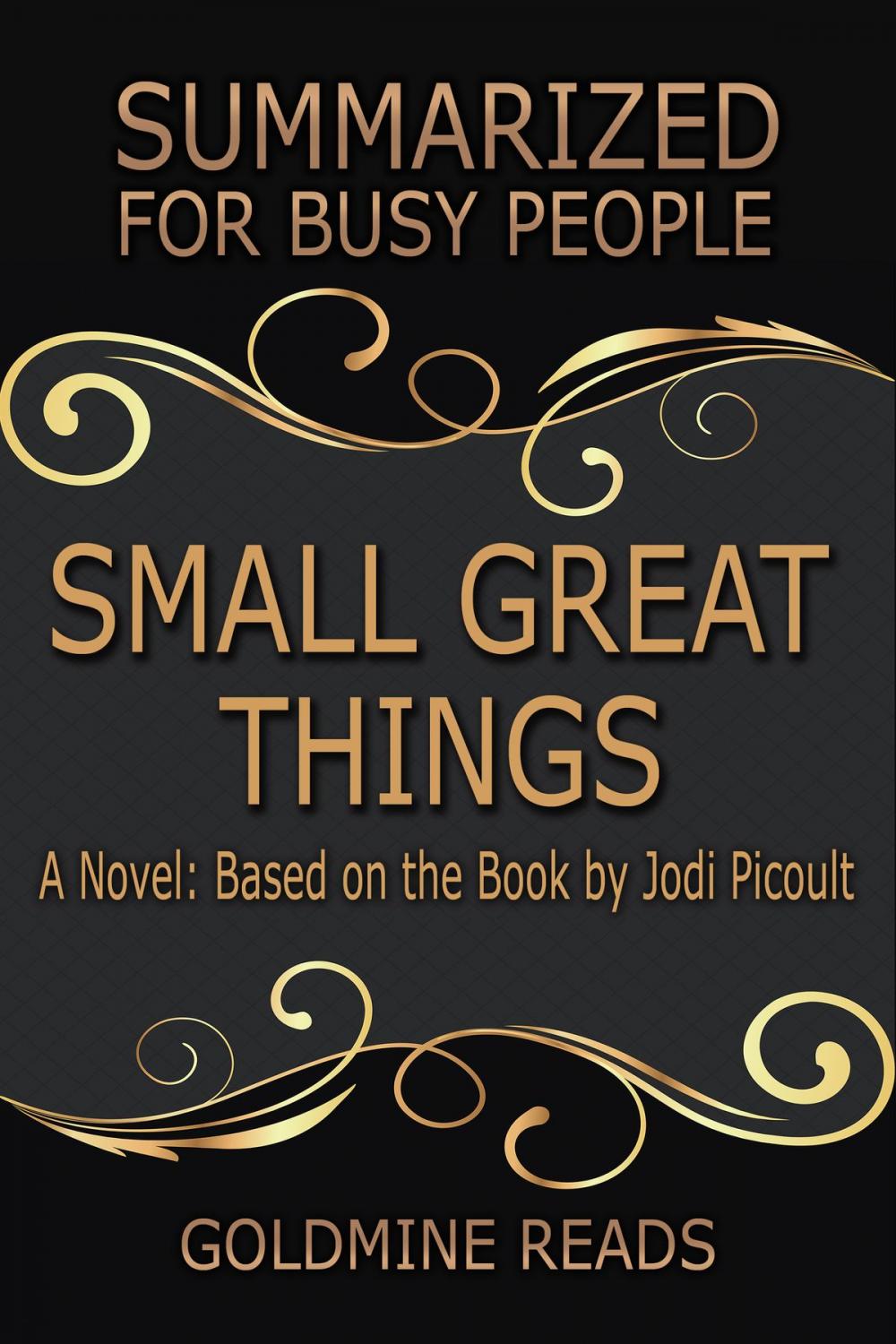 Big bigCover of Summary: Small Great Things - Summarized for Busy People