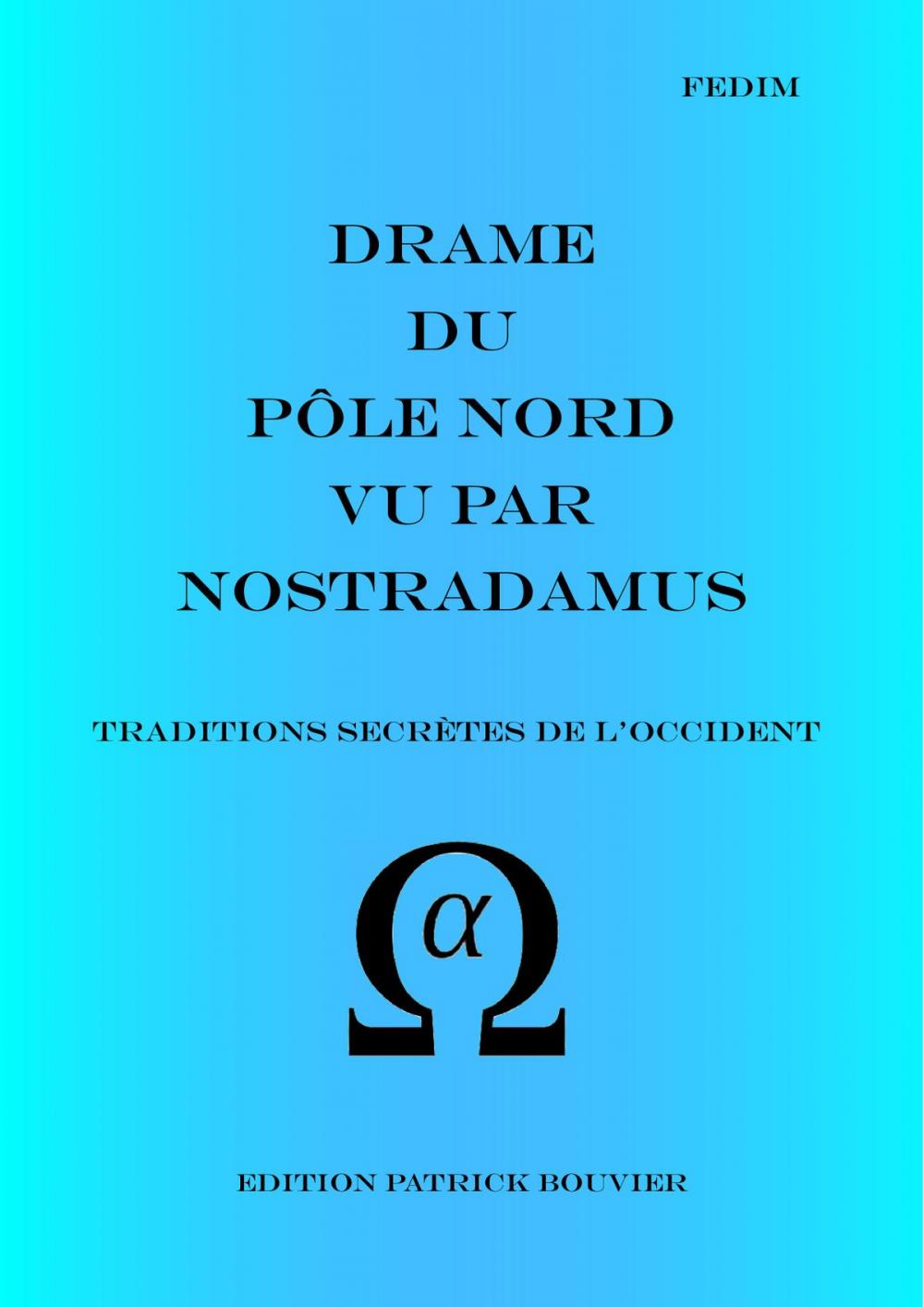 Big bigCover of Drame du Pôle Nord vu par Nostradamus