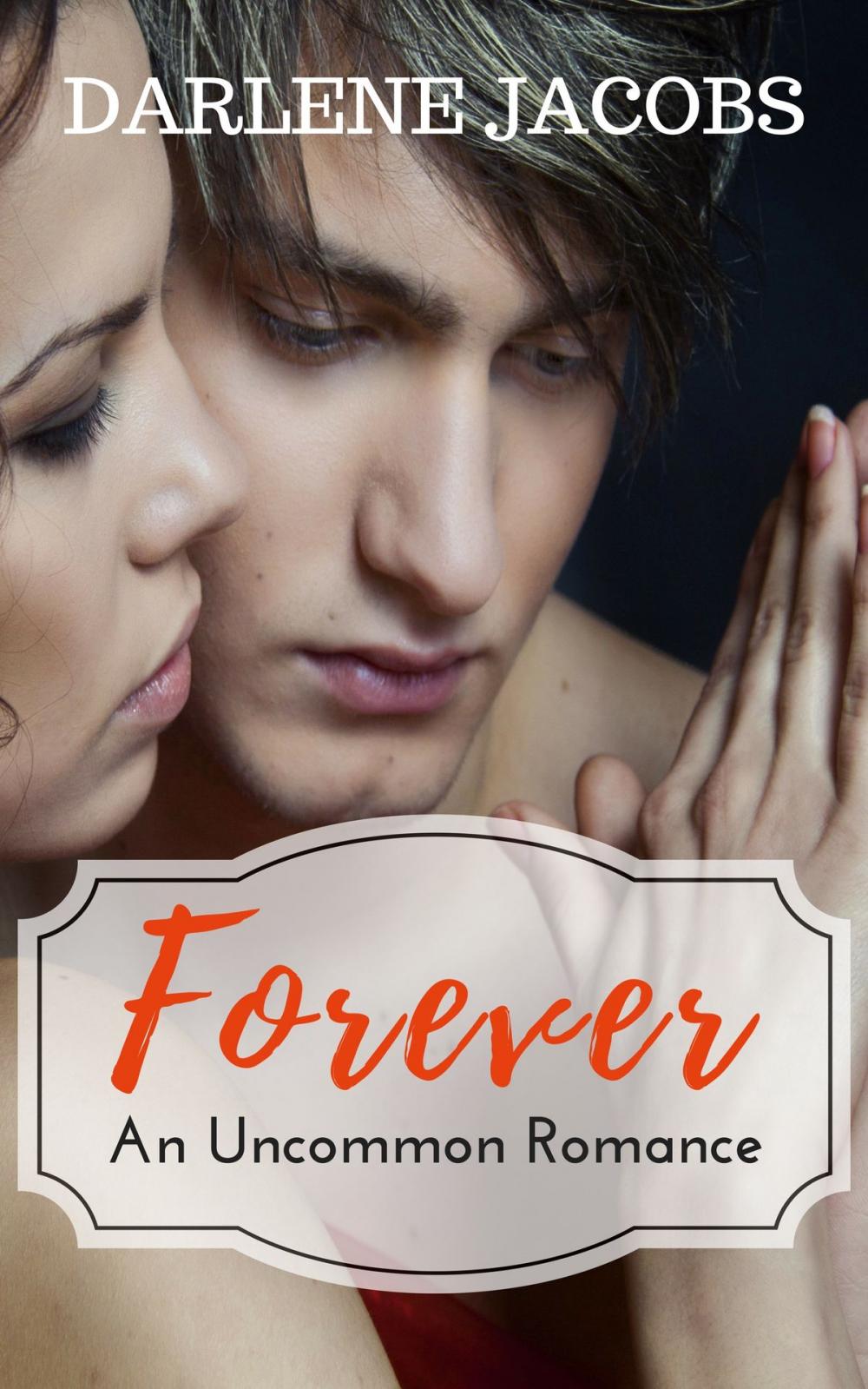 Big bigCover of Forever: An Uncommon Romance
