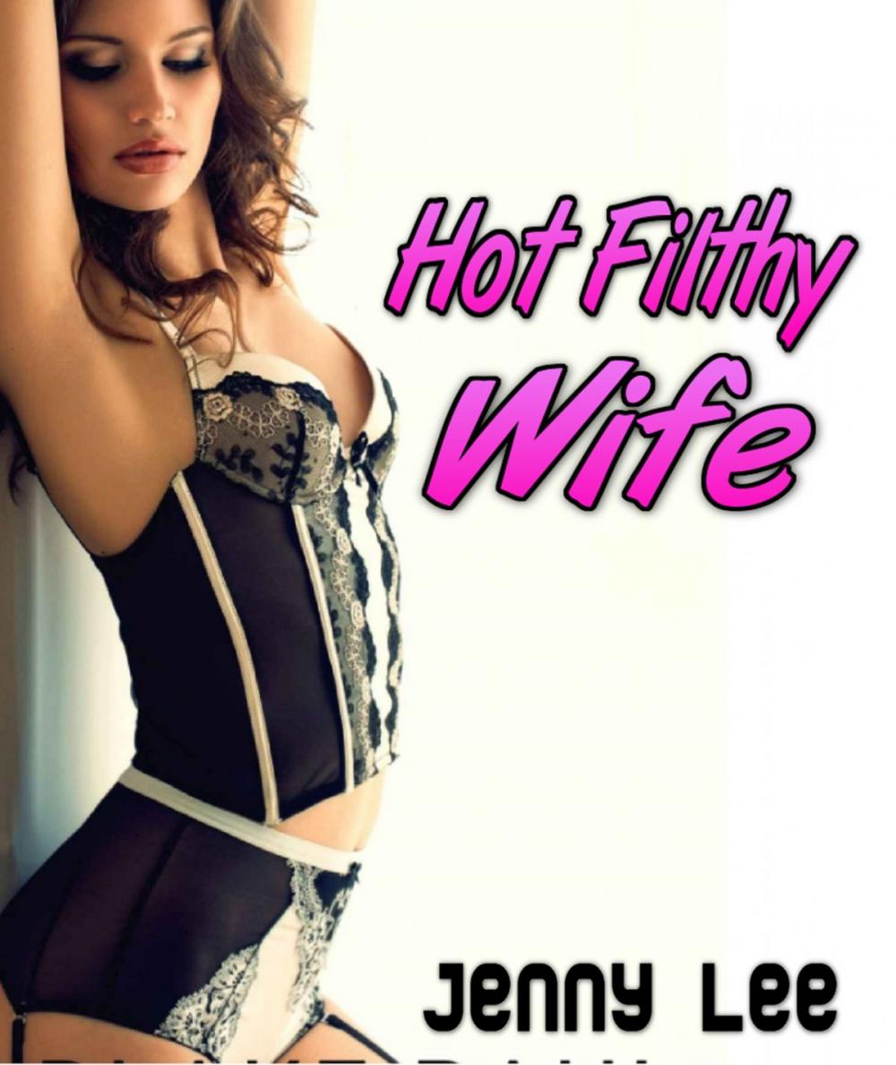 Big bigCover of Hot Filthy Wife