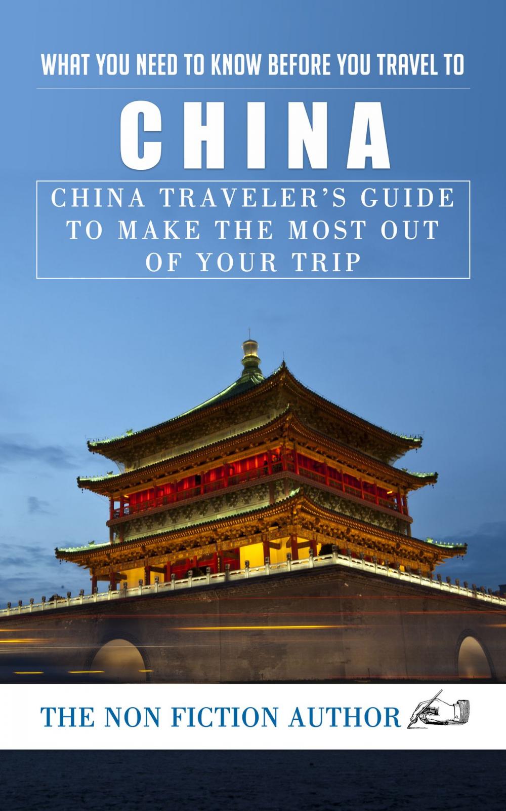 Big bigCover of What You Need to Know Before You Travel to China