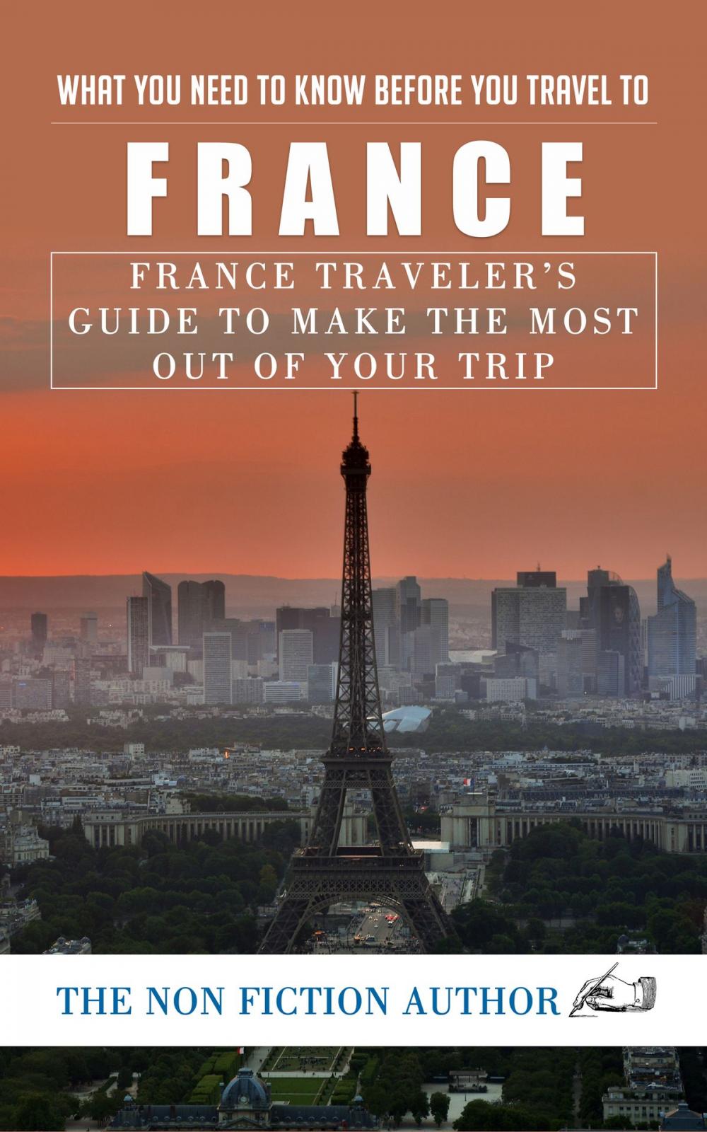 Big bigCover of What You Need to Know Before You Travel to France