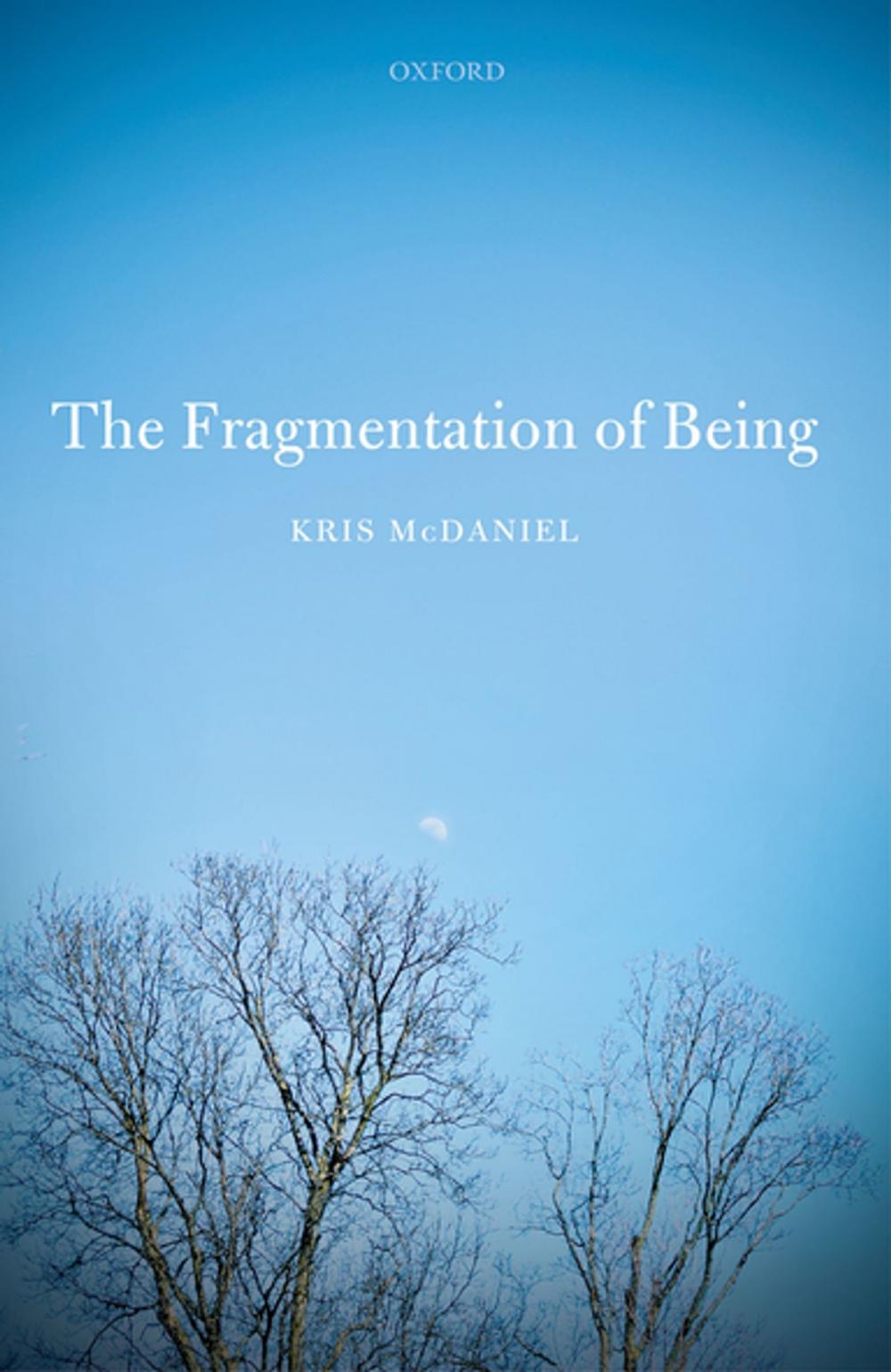 Big bigCover of The Fragmentation of Being
