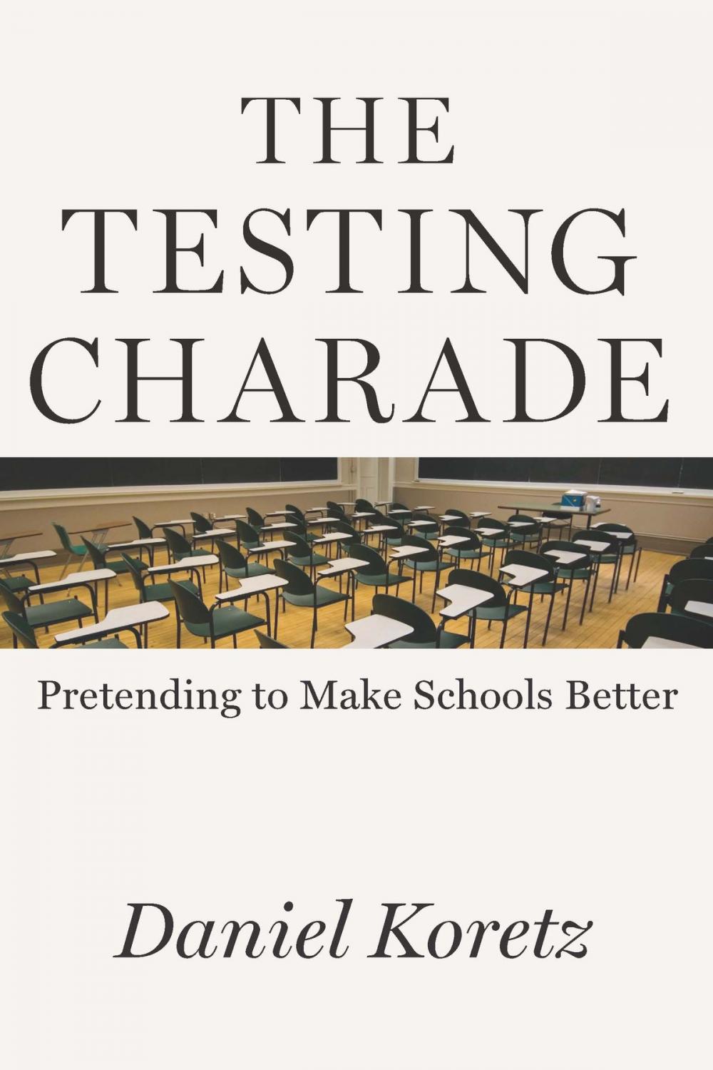 Big bigCover of The Testing Charade