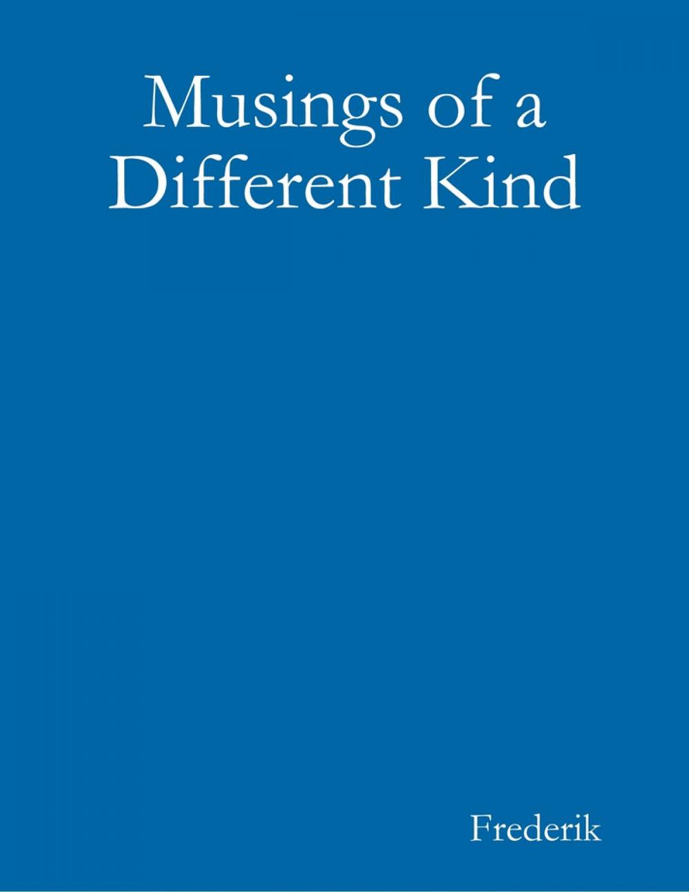 Big bigCover of Musings of a Different Kind