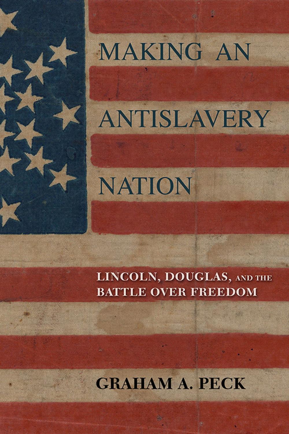 Big bigCover of Making an Antislavery Nation