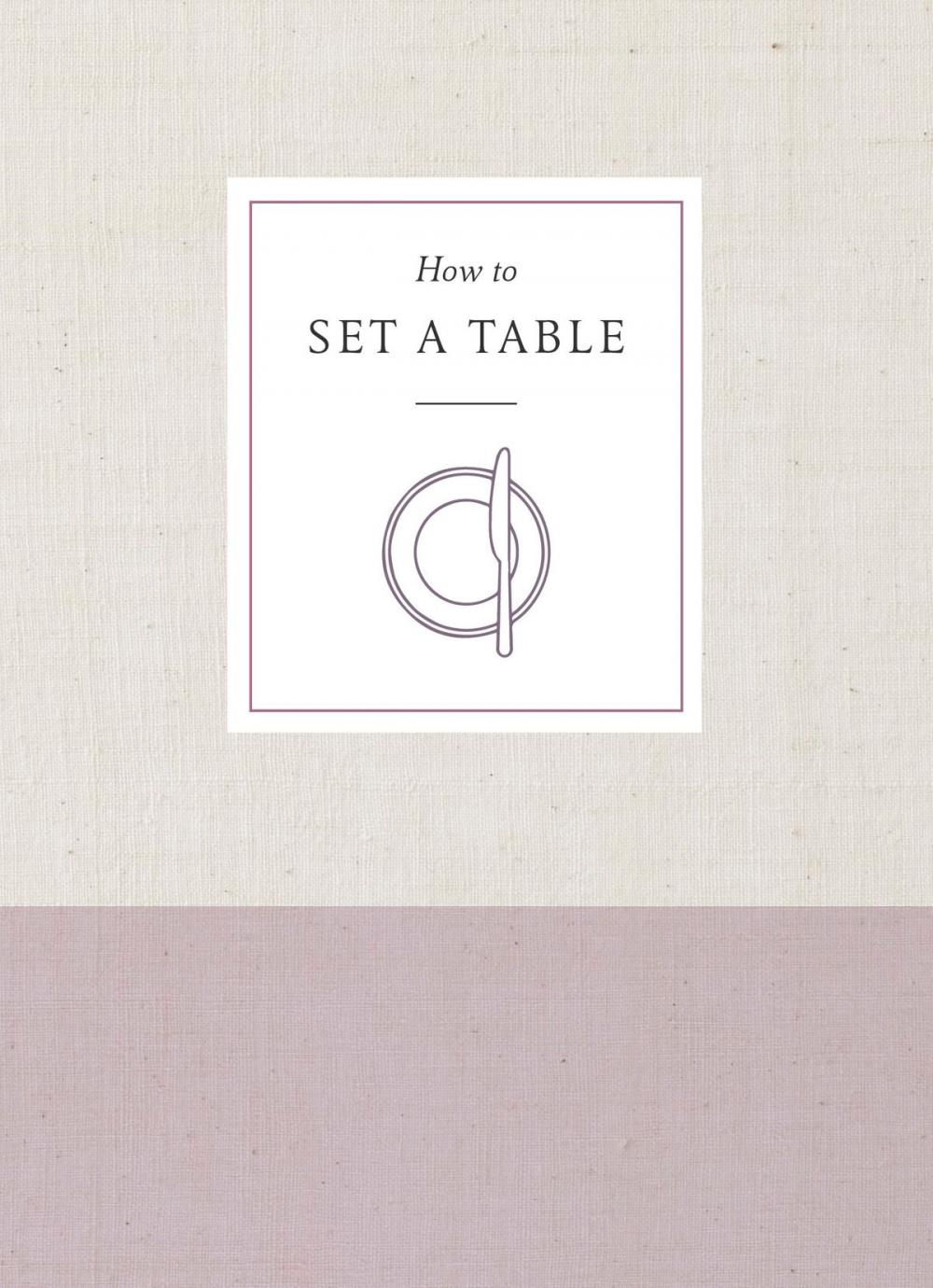 Big bigCover of How to Set a Table