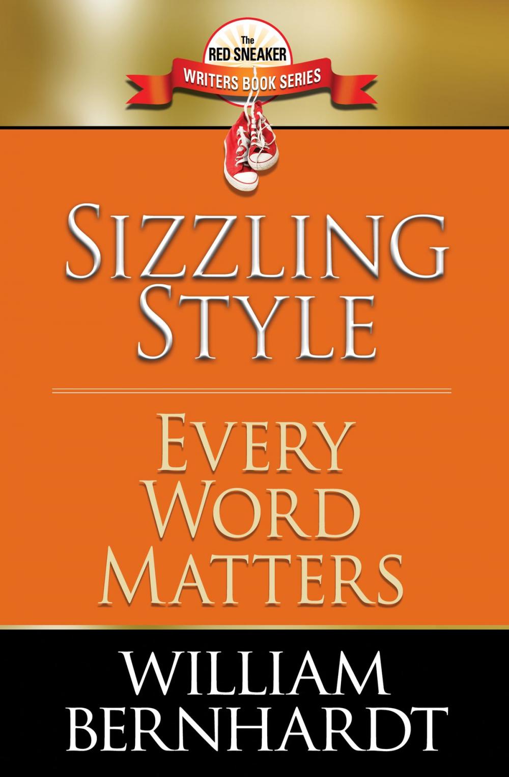 Big bigCover of Sizzling Style: Every Word Matters
