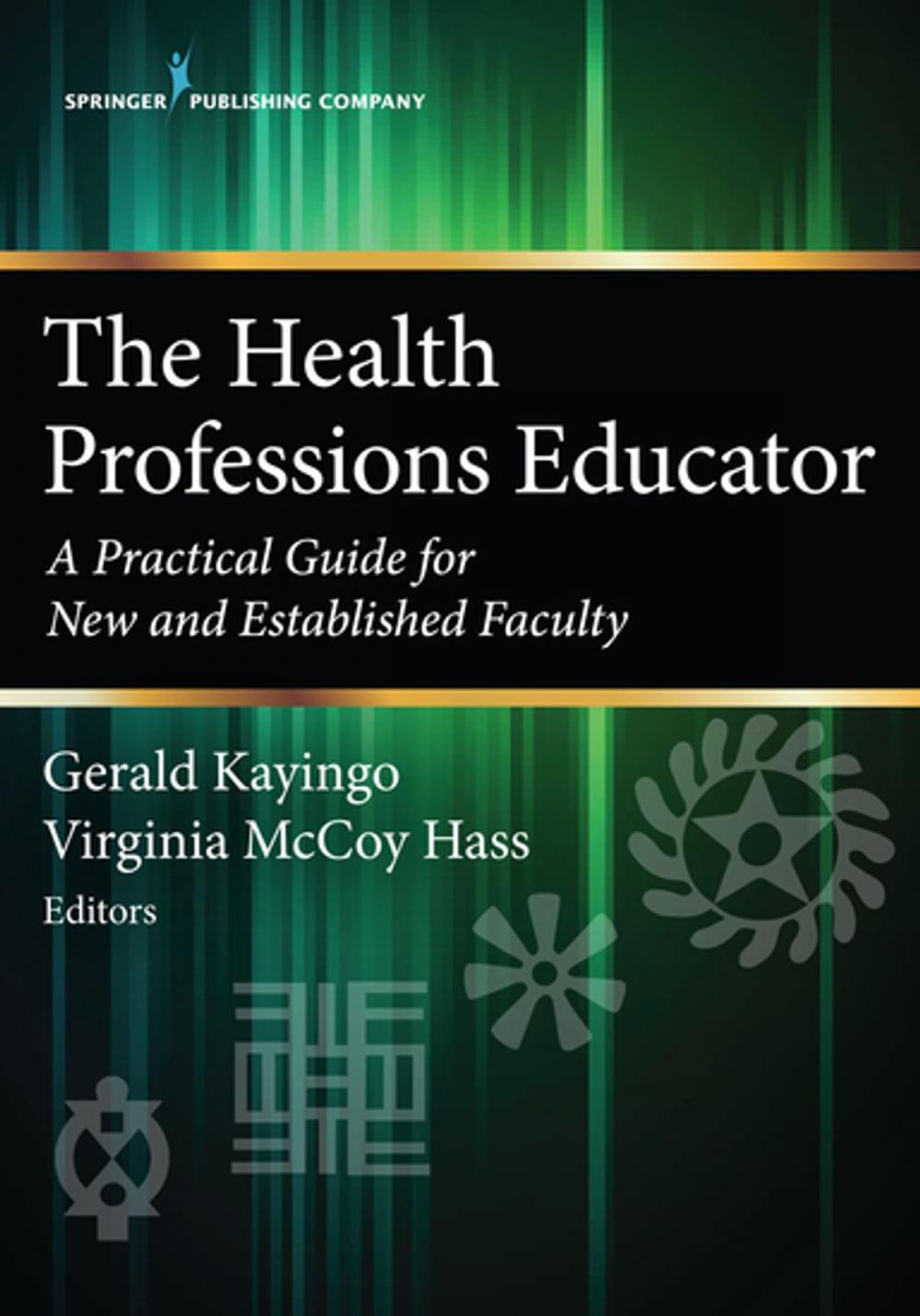 Big bigCover of The Health Professions Educator