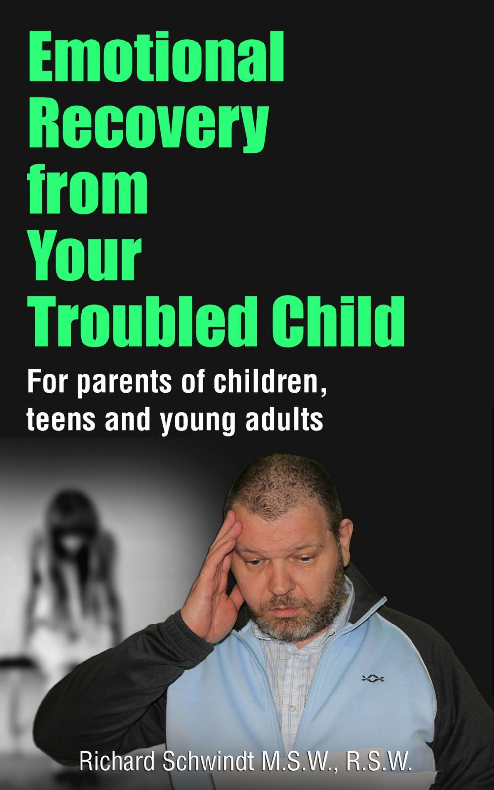 Big bigCover of Emotional Recovery from Your Troubled Child