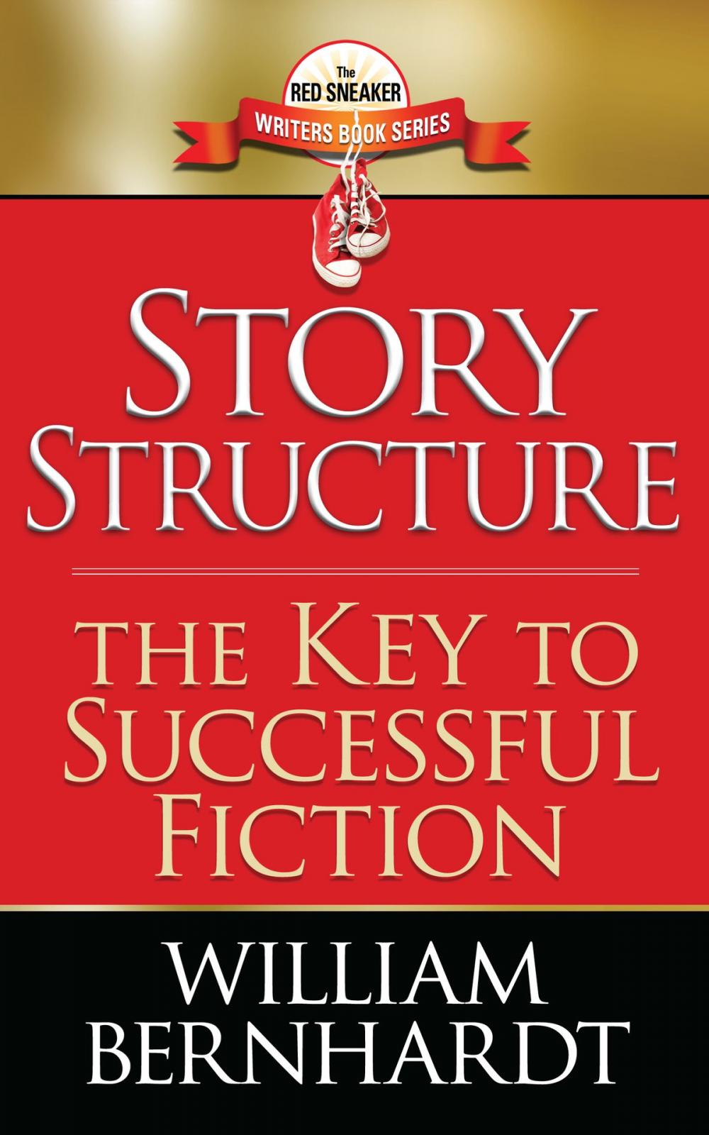 Big bigCover of Story Structure: The Key to Successful Fiction