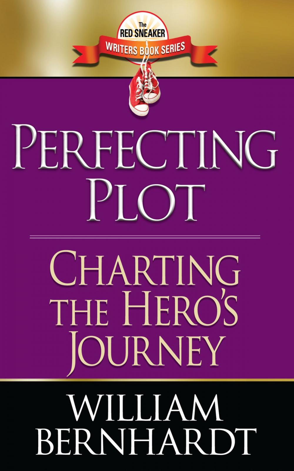 Big bigCover of Perfecting Plot: Charting the Hero's Journey