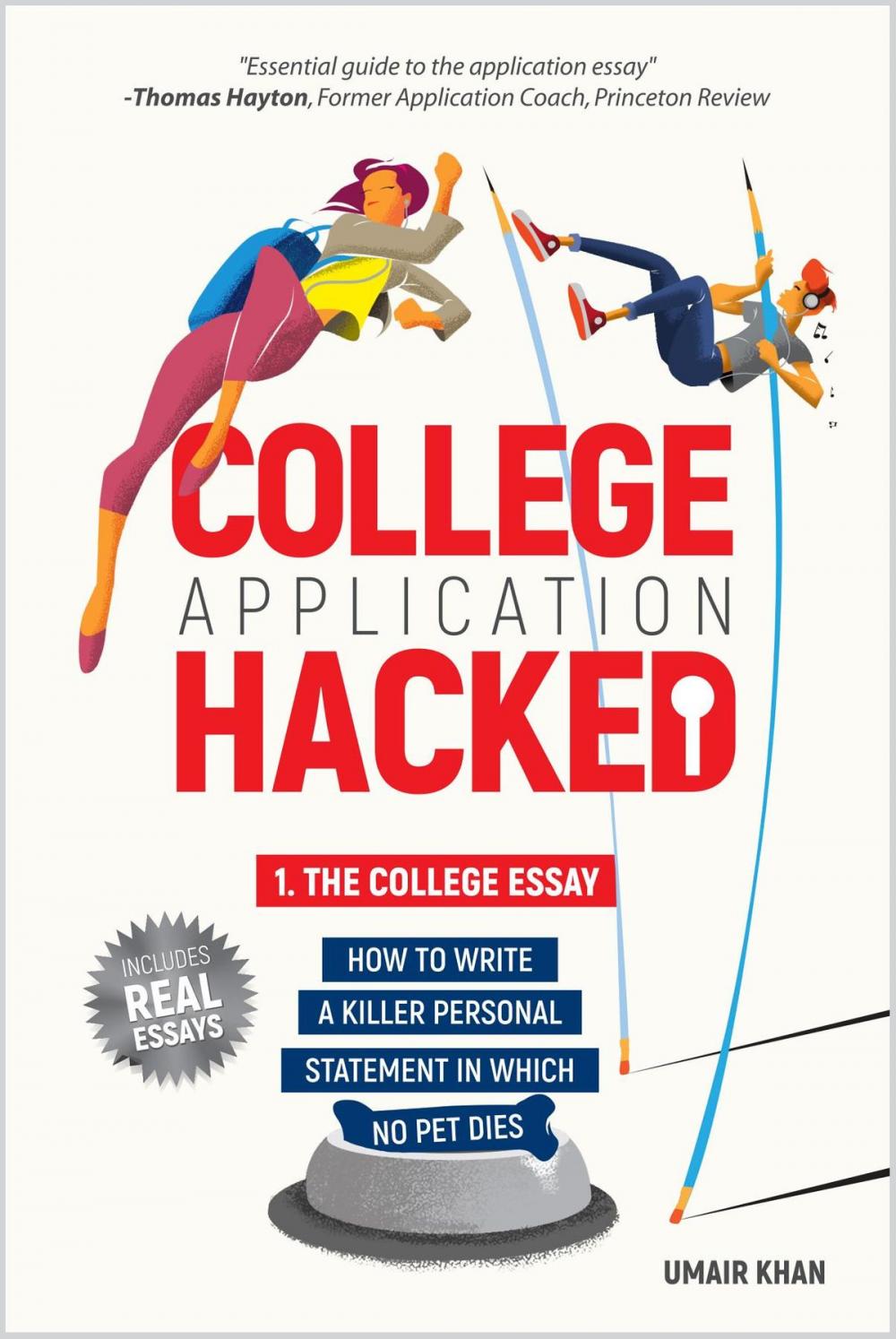 Big bigCover of College Application Hacked: 1. The College Essay