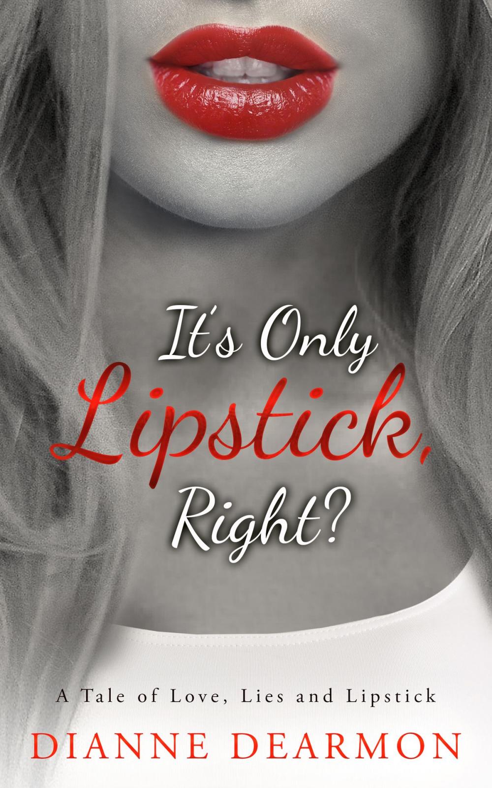 Big bigCover of It's Only Lipstick, Right?