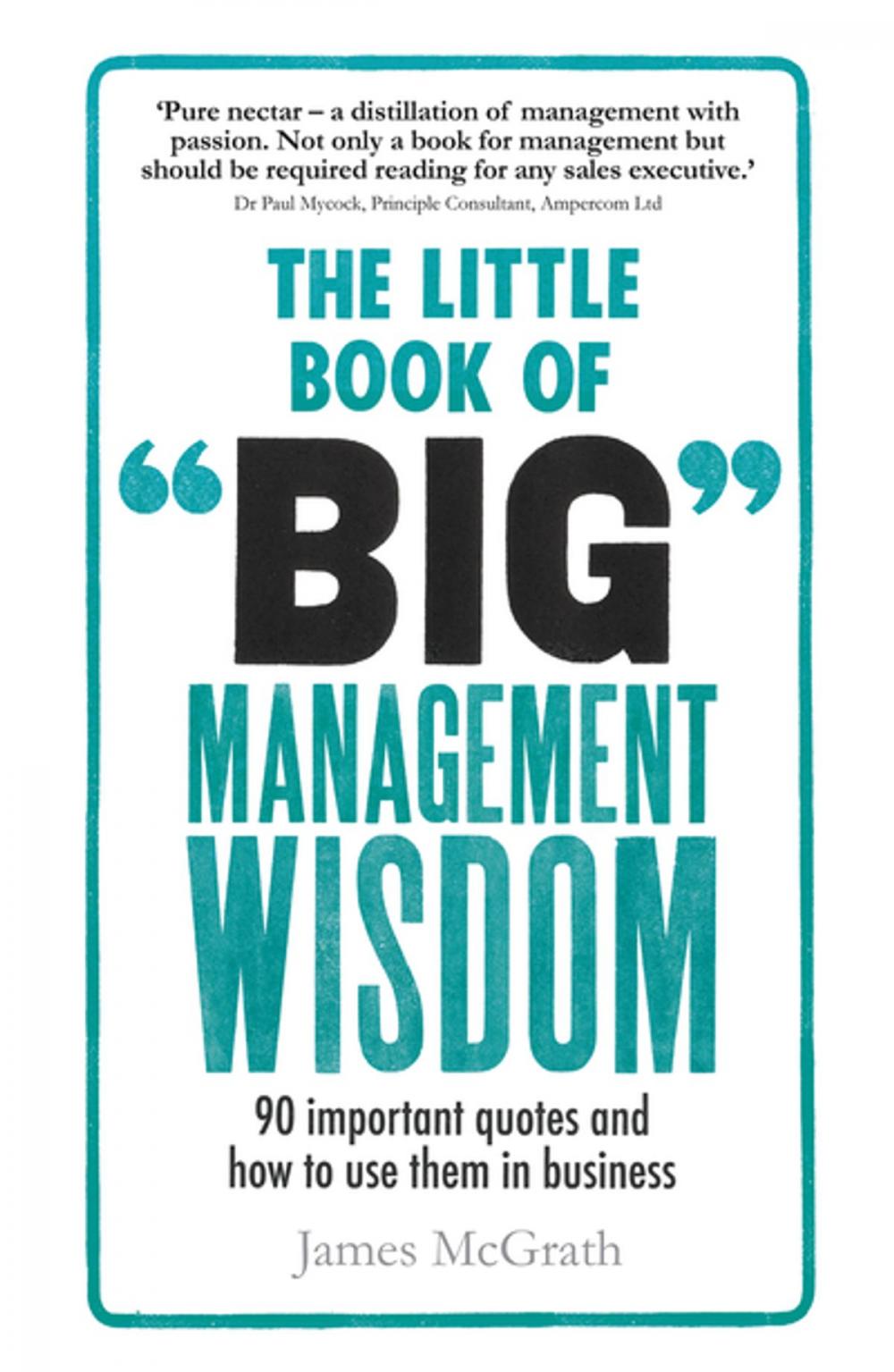Big bigCover of The Little Book of Big Management Wisdom