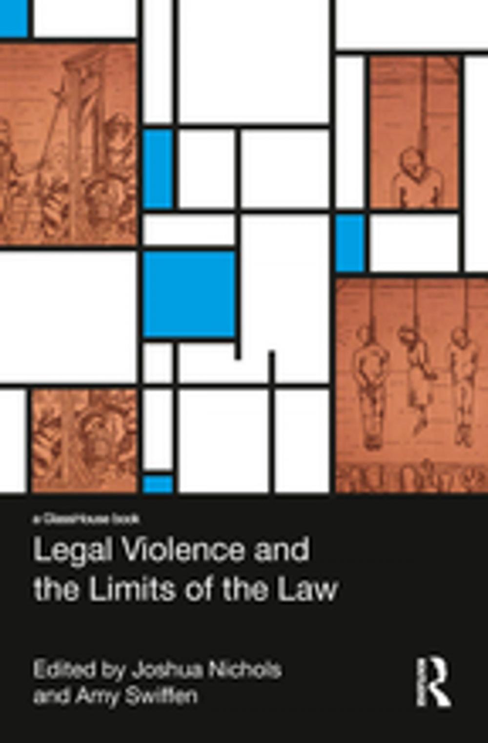 Big bigCover of Legal Violence and the Limits of the Law