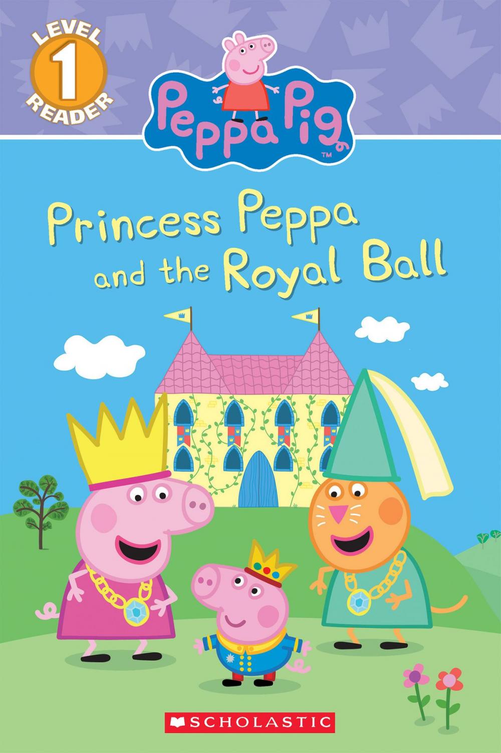 Big bigCover of Princess Peppa and the Royal Ball (Peppa Pig: Level 1 Reader)