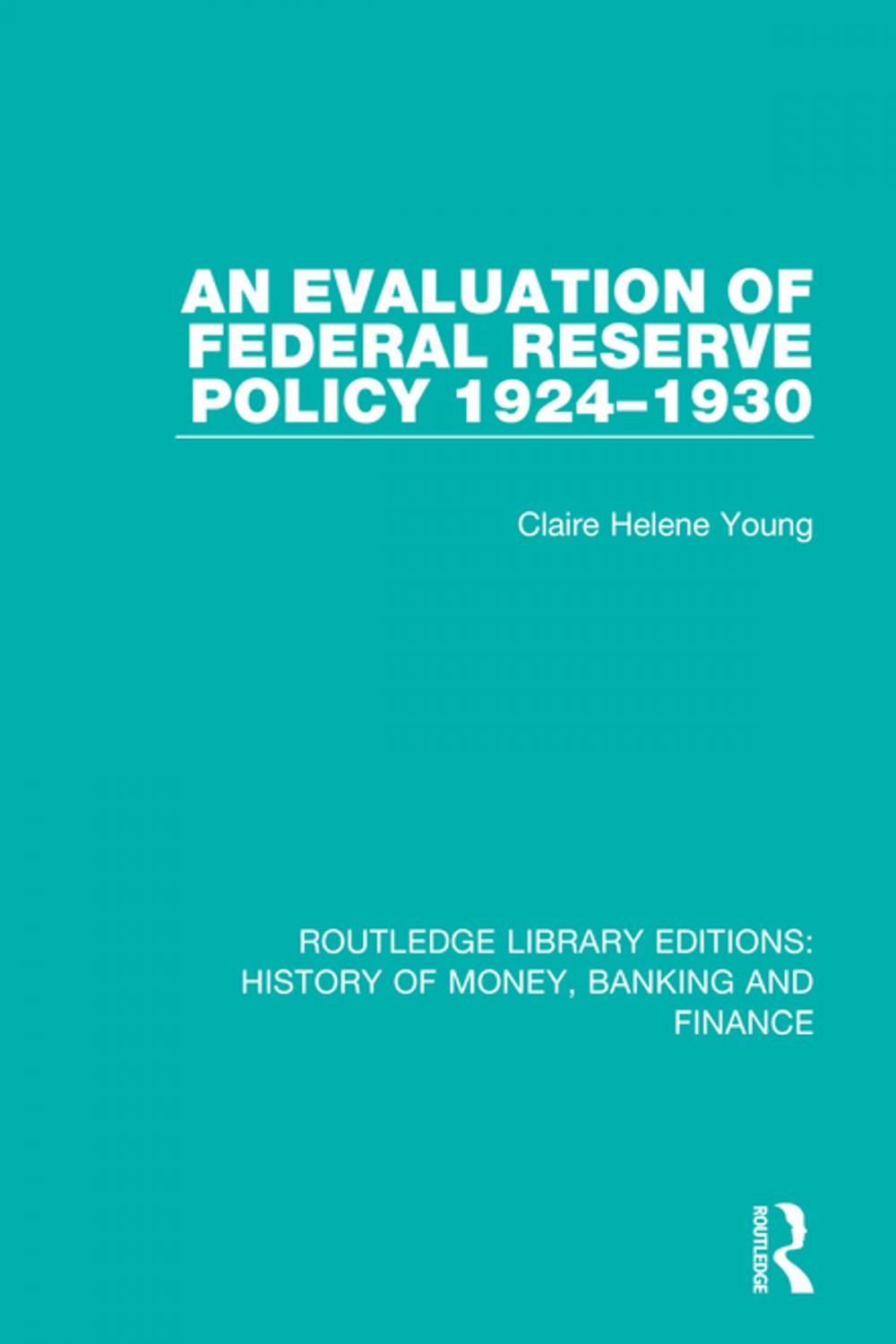 Big bigCover of An Evaluation of Federal Reserve Policy 1924-1930