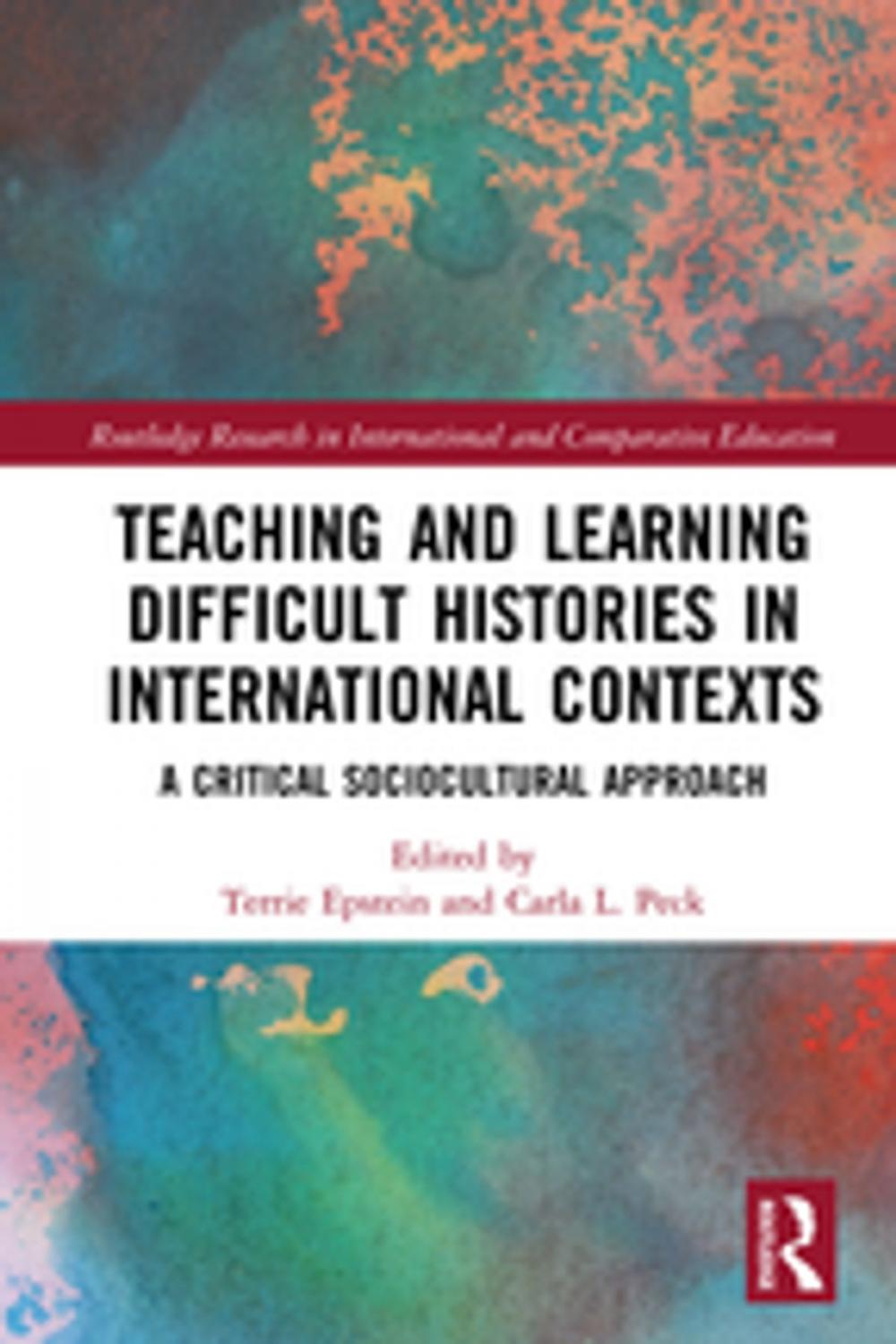 Big bigCover of Teaching and Learning Difficult Histories in International Contexts