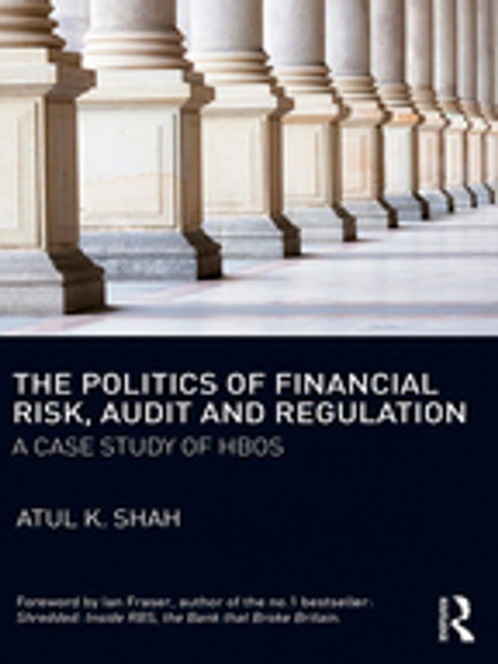 Big bigCover of The Politics of Financial Risk, Audit and Regulation
