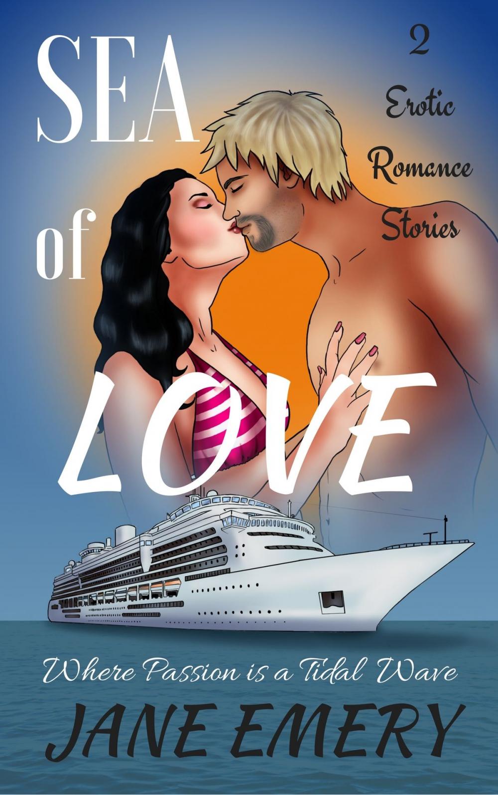 Big bigCover of Sea of Love: Where Passion is a Tidal Wave, 2 Erotic Romance Stories