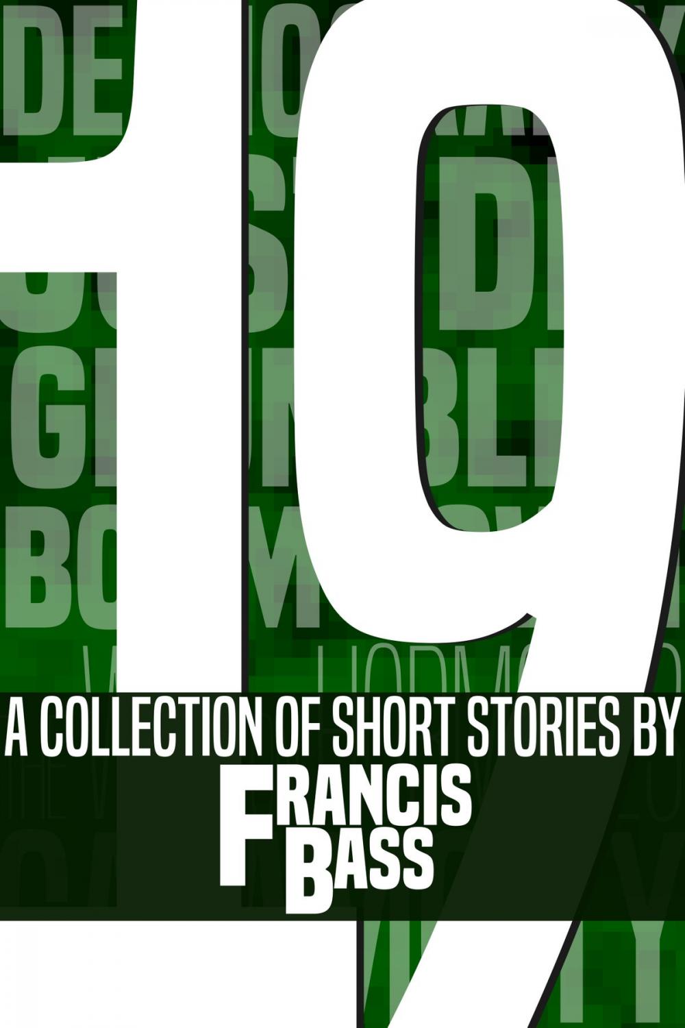Big bigCover of 19; A Collection of Short Stories