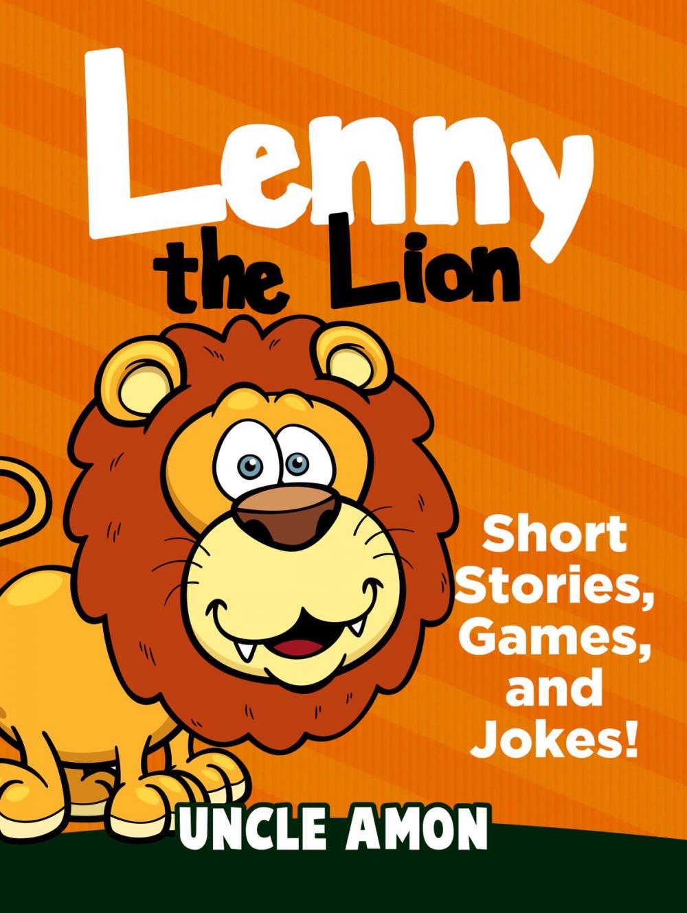 Big bigCover of Lenny the Lion: Short Stories, Games, and Jokes!