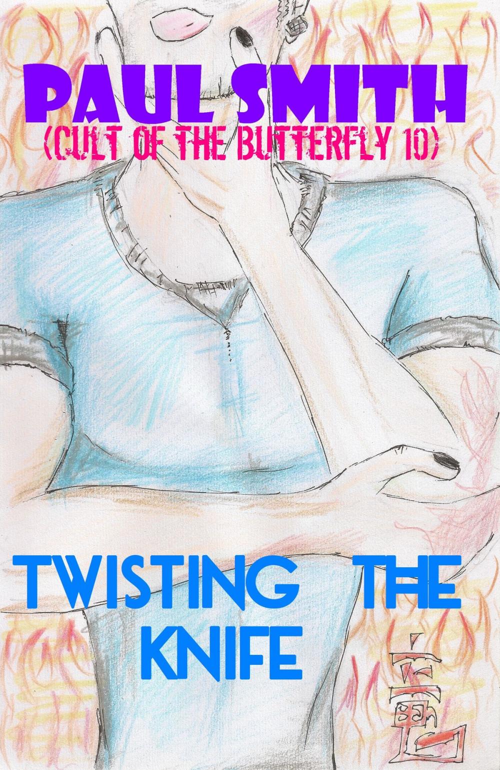 Big bigCover of Twisting the Knife (Cult of the Butterfly 10)