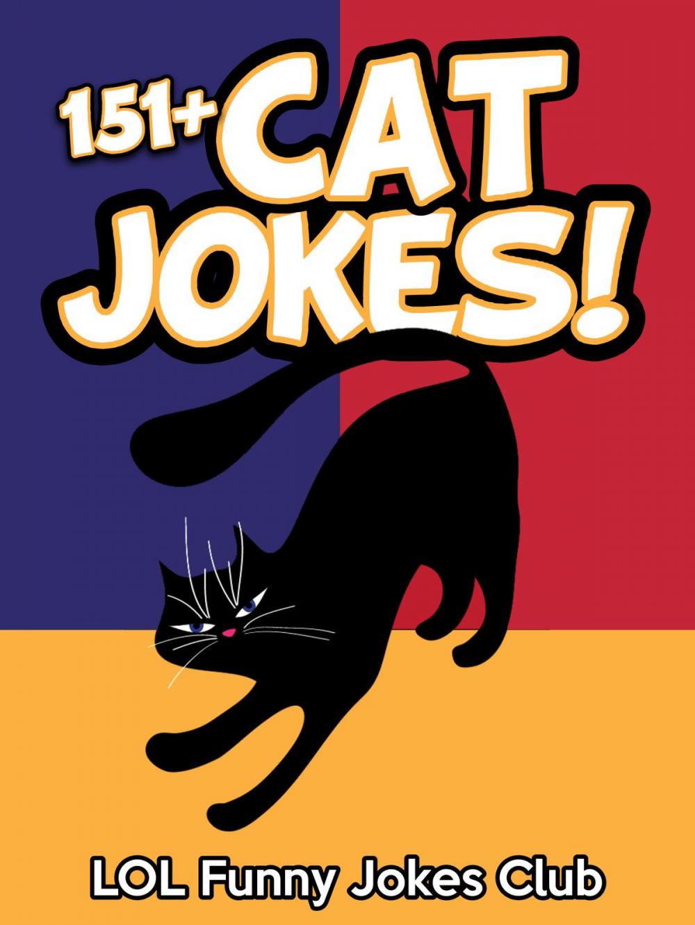 Big bigCover of 151+ Cat Jokes (Dog Jokes Included)