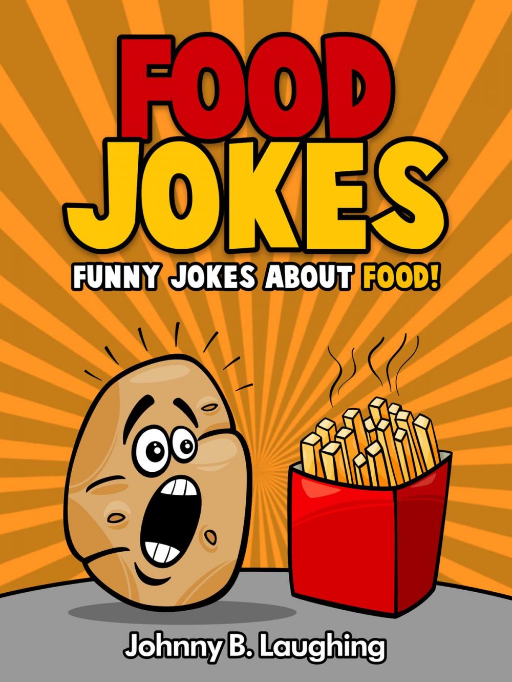 Big bigCover of Food Jokes: Funny Jokes About Food!