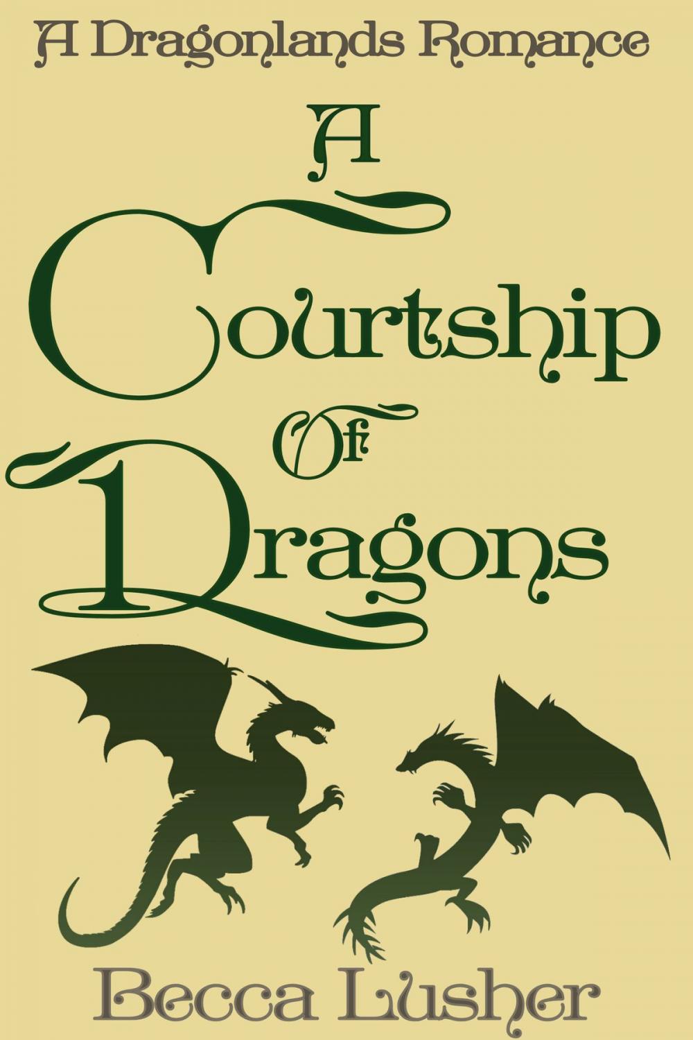 Big bigCover of A Courtship of Dragons