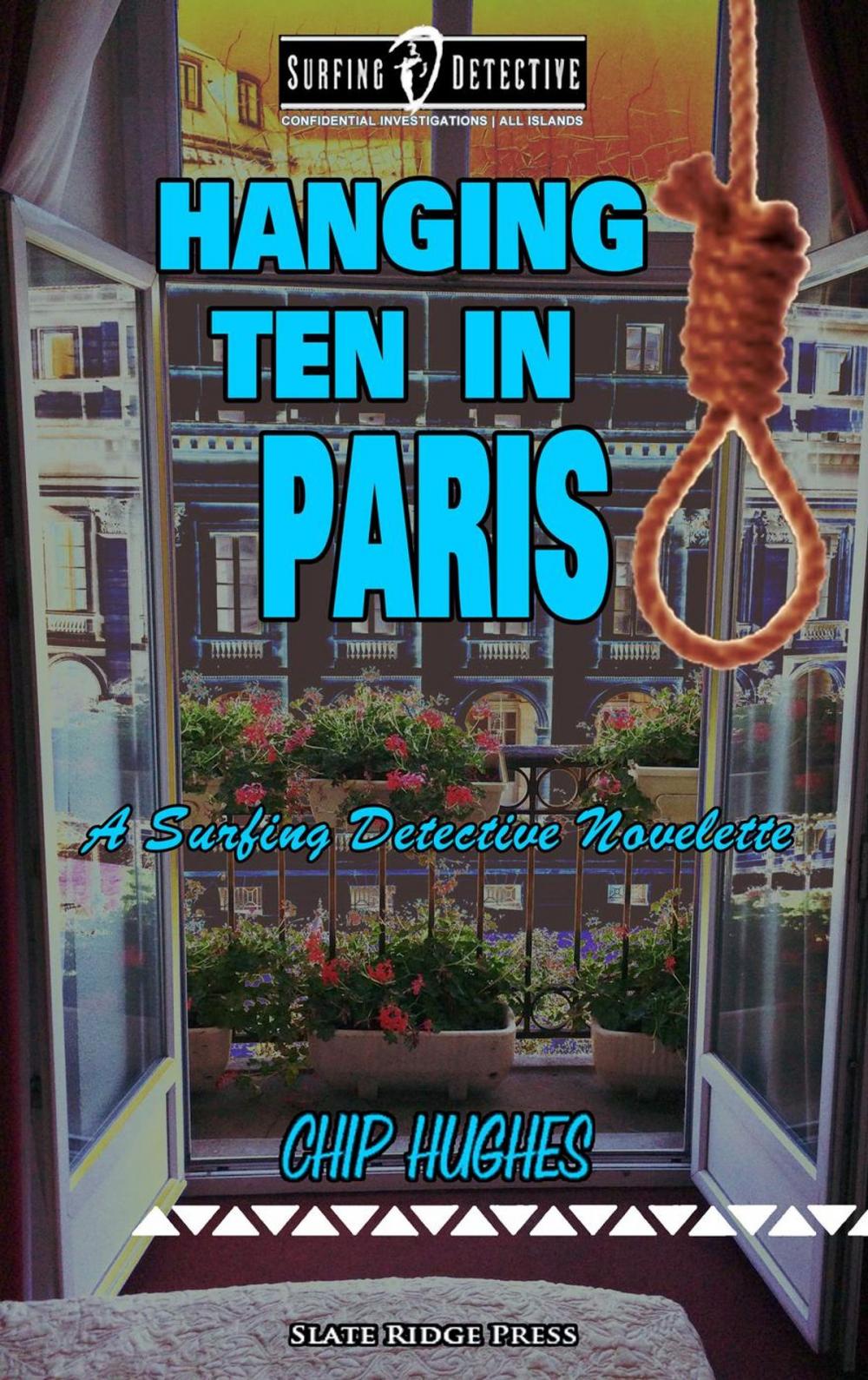 Big bigCover of Hanging Ten in Paris: A Surfing Detective Novelette