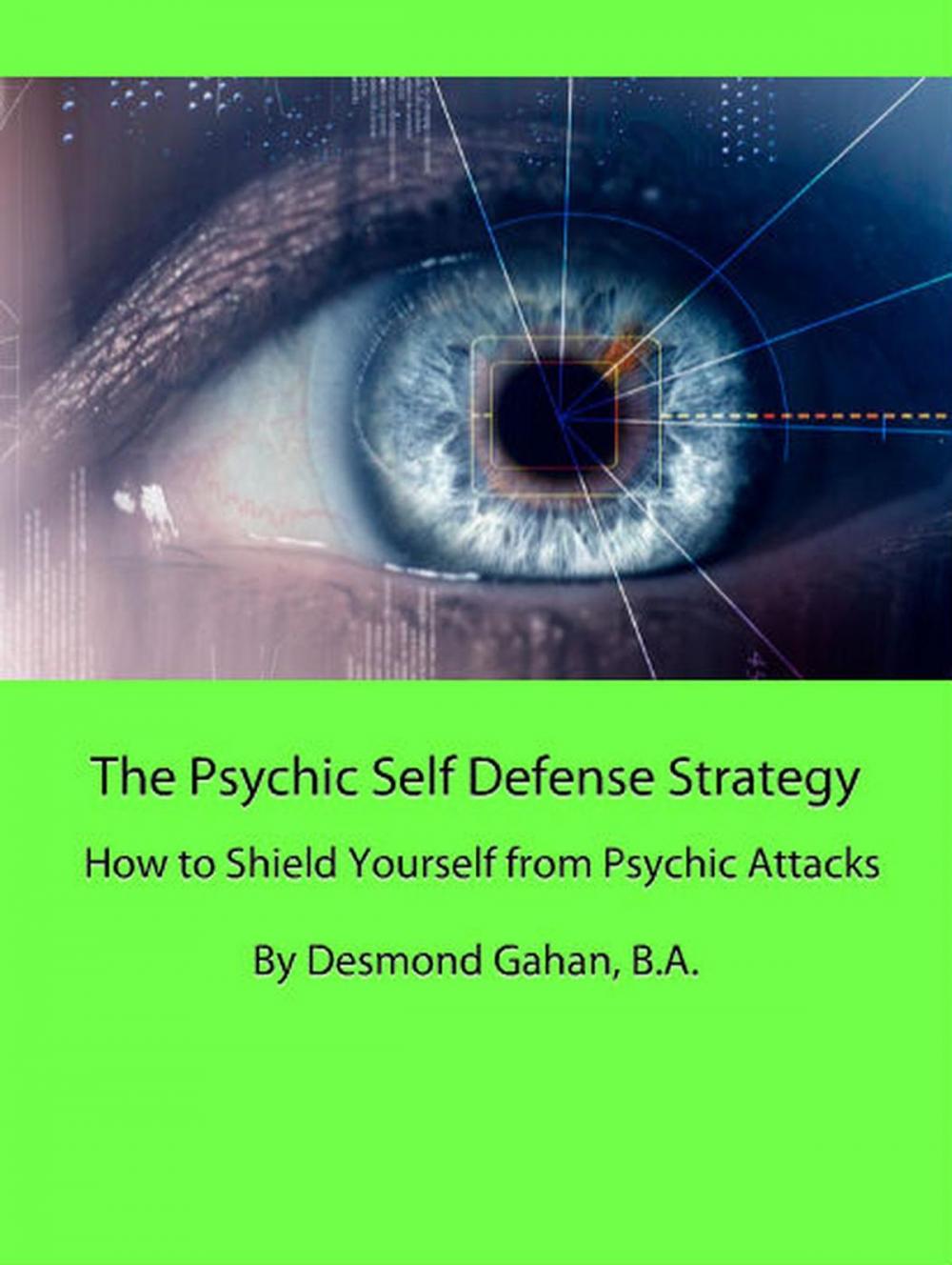 Big bigCover of The Psychic Self Defense Strategy: How to Shield Yourself from Psychic Attacks