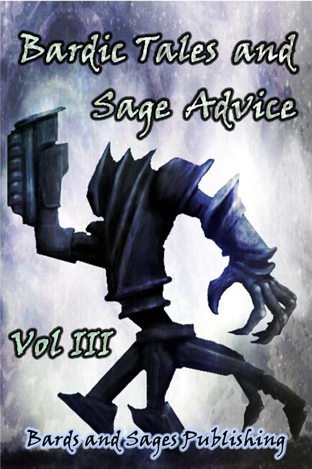 Big bigCover of Bardic Tales and Sage Advice (Vol. III)