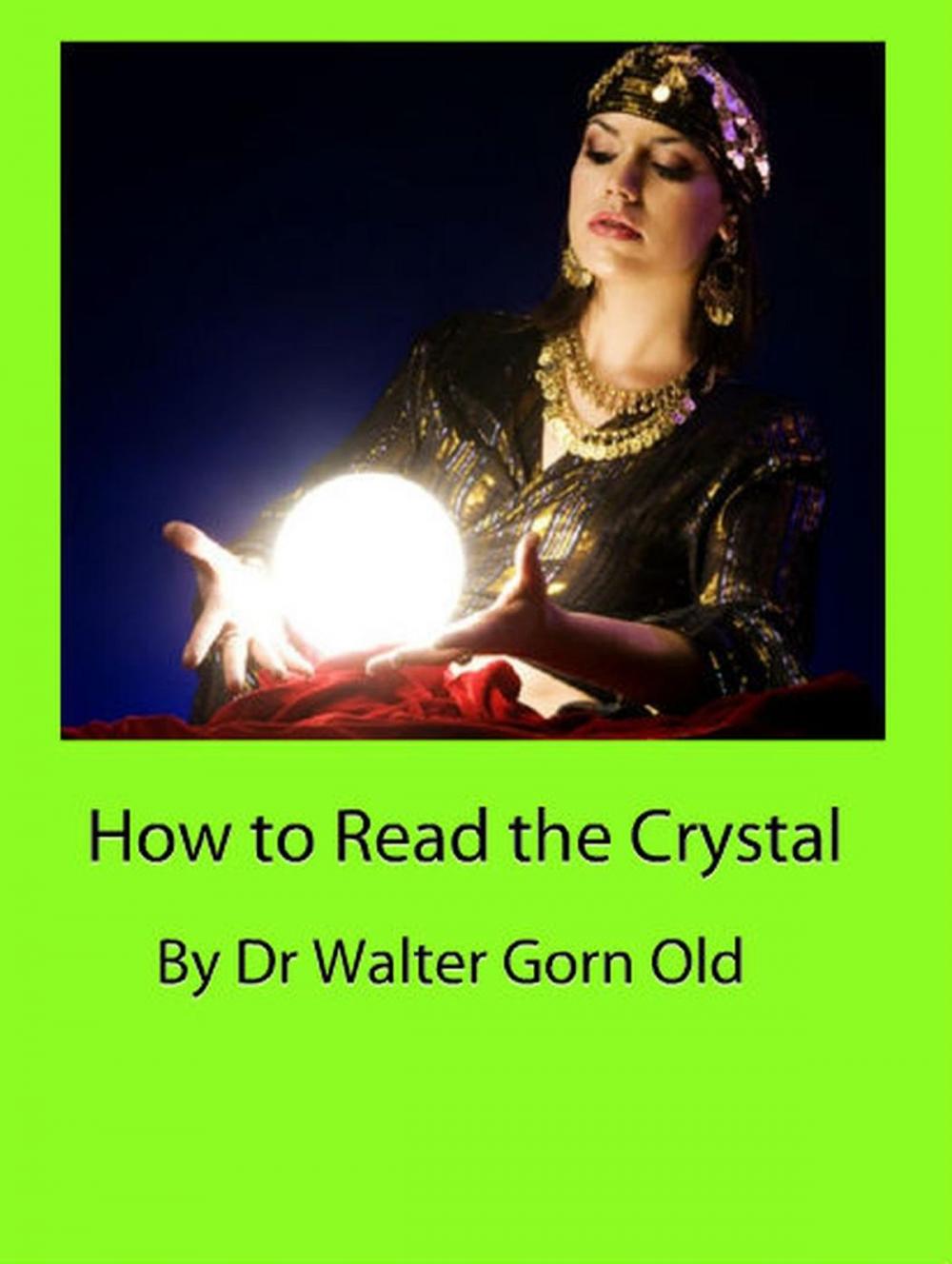 Big bigCover of How to Read the Crystal