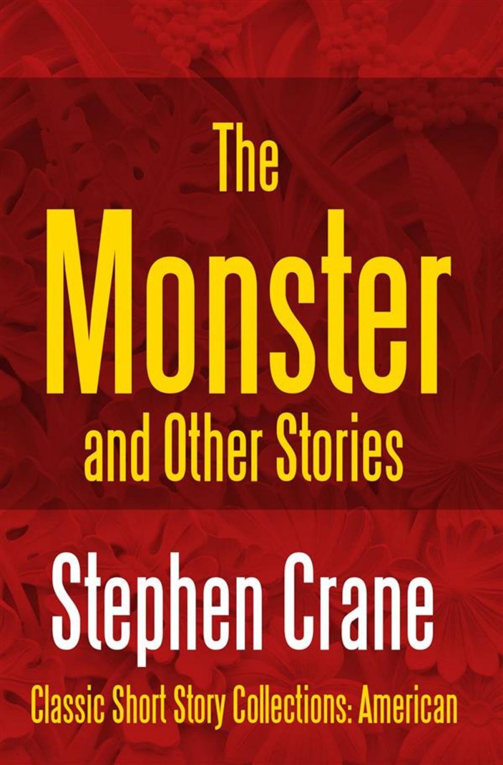Big bigCover of The Monster and Other Stories
