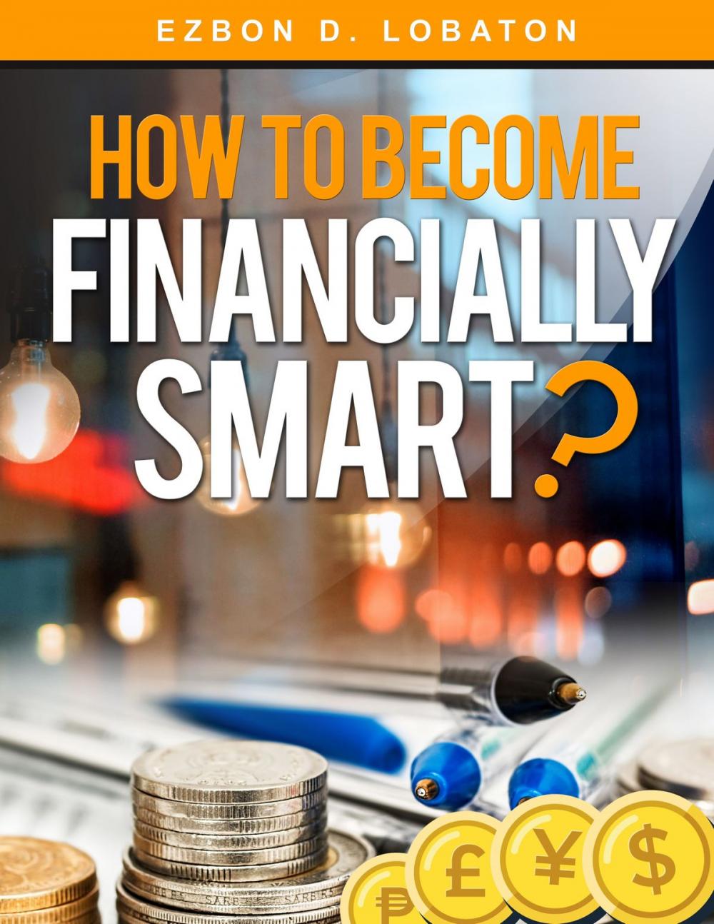 Big bigCover of How to Become Financially Smart?