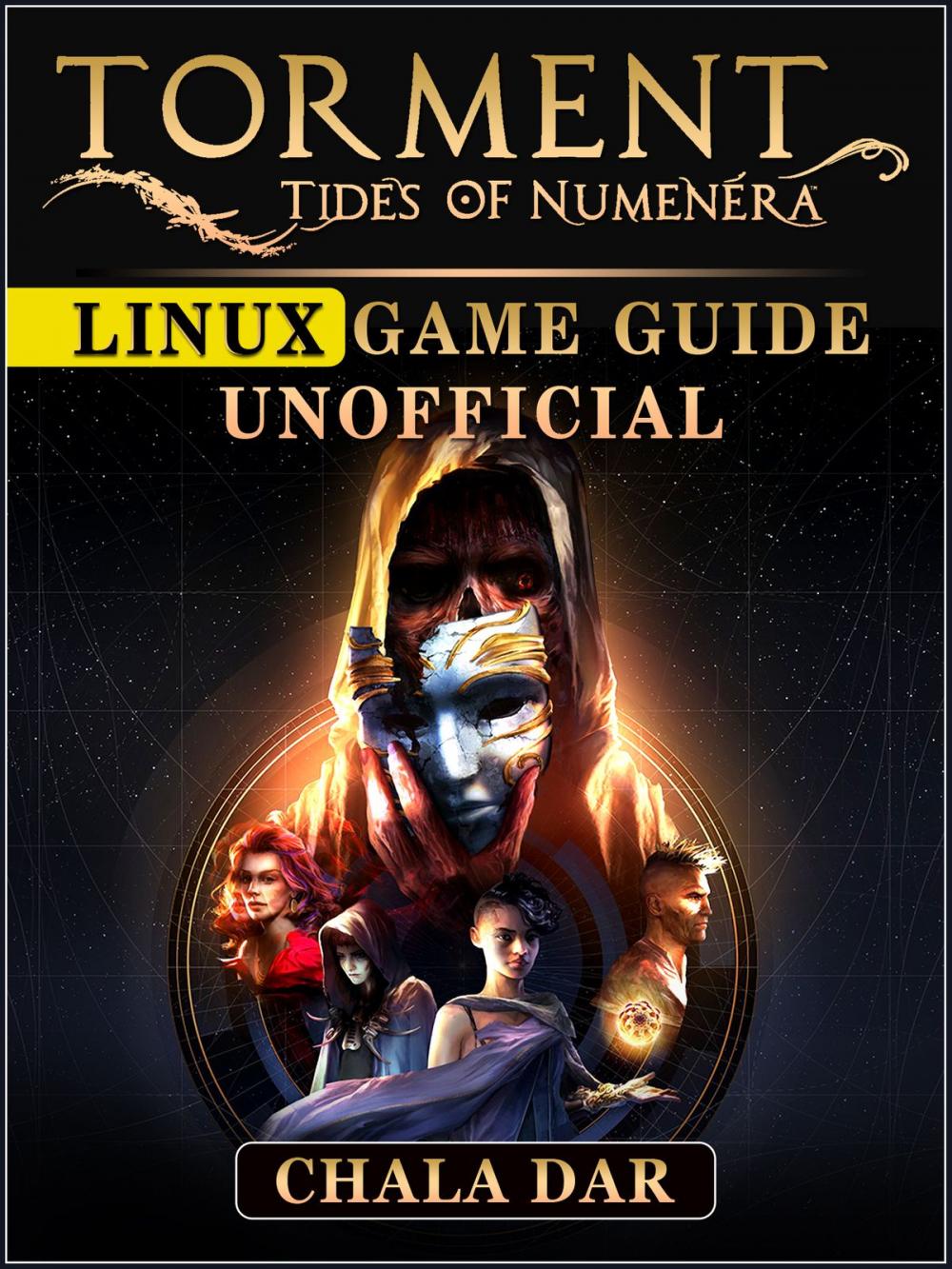 Big bigCover of Torment Tides of Numenera Linux Game Guide Unofficial