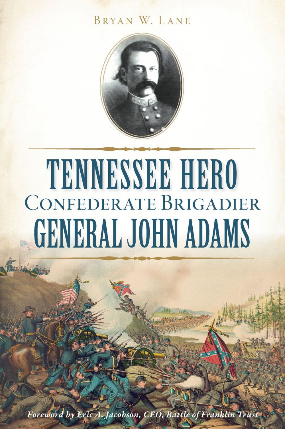 Big bigCover of Tennessee Hero Confederate Brigadier General John Adams